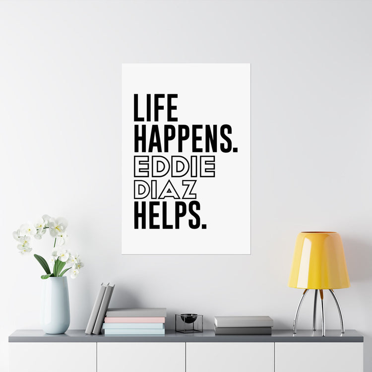 Life Happens Eddie Diaz Helps Poster