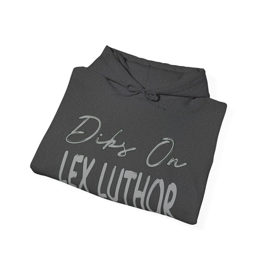 Dibs On Lex Luthor Hoodie - Fandom-Made