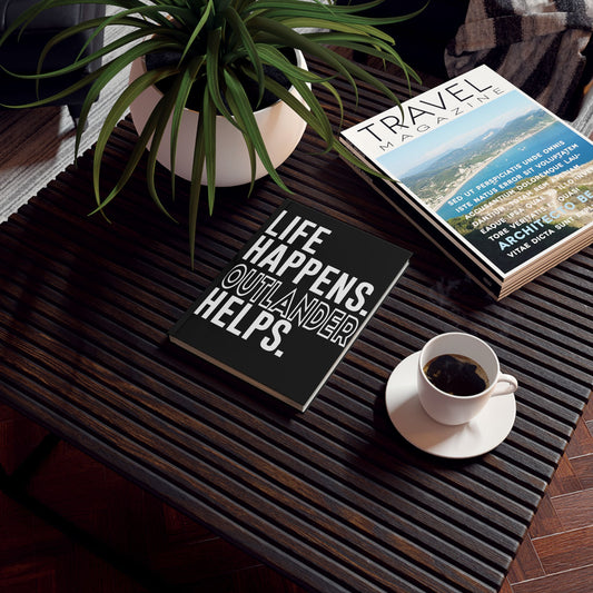 Life Happens Outlander Helps Journal