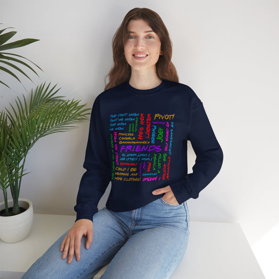 Friends Phrases Sweatshirt - Fandom-Made