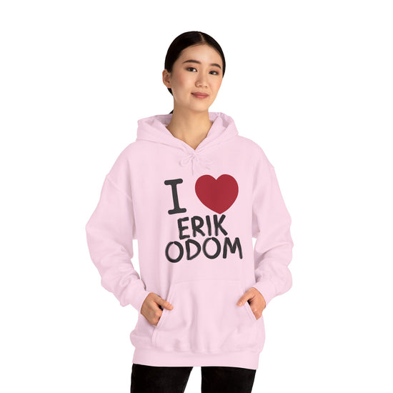 I Love Erik Odom Hoodie - Fandom-Made