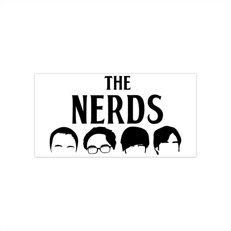 The Nerds Bumper Stickers - Fandom-Made
