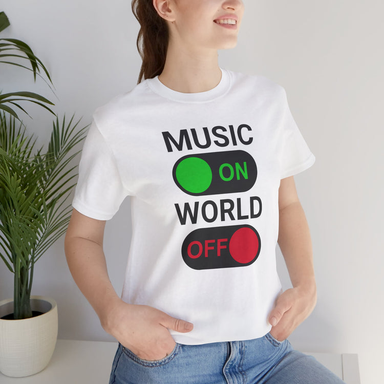 Music On World Off Unisex T-Shirt - Fandom-Made