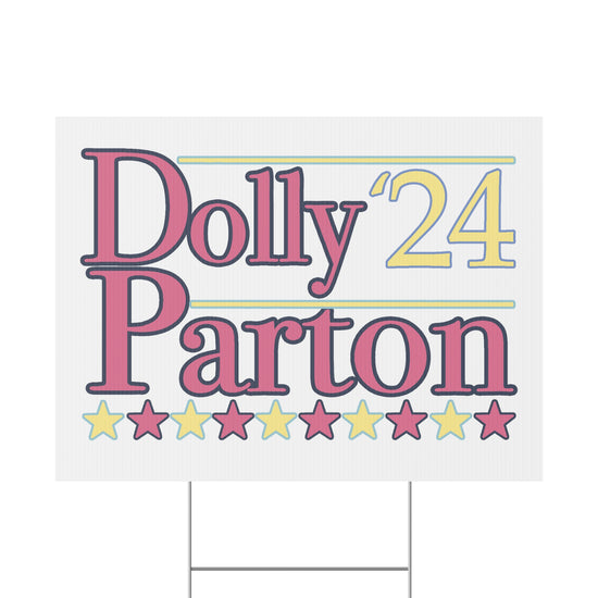 Dolly Parton '24 Yard Sign - Fandom-Made