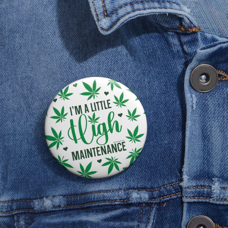 A Little High Maintenance Pins - Fandom-Made