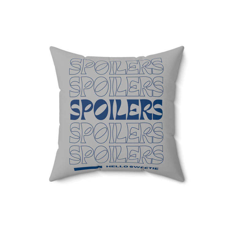 Spoilers Pillow - Fandom-Made