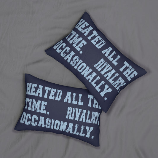 Heated All The Time Pillow - Fandom-Made