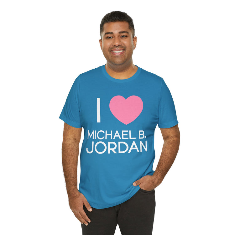 I Love Michael B. Jordan Unisex T-Shirt - Fandom-Made