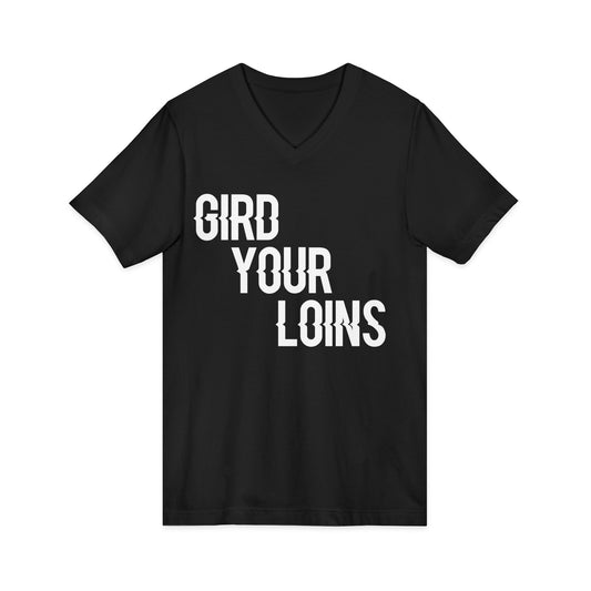 Gird Your Loins V-Neck Tee - Fandom-Made