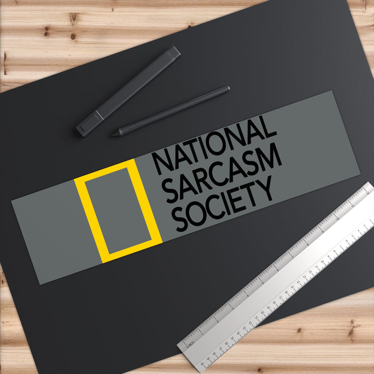 National Sarcasm Society Bumper Stickers - Fandom-Made