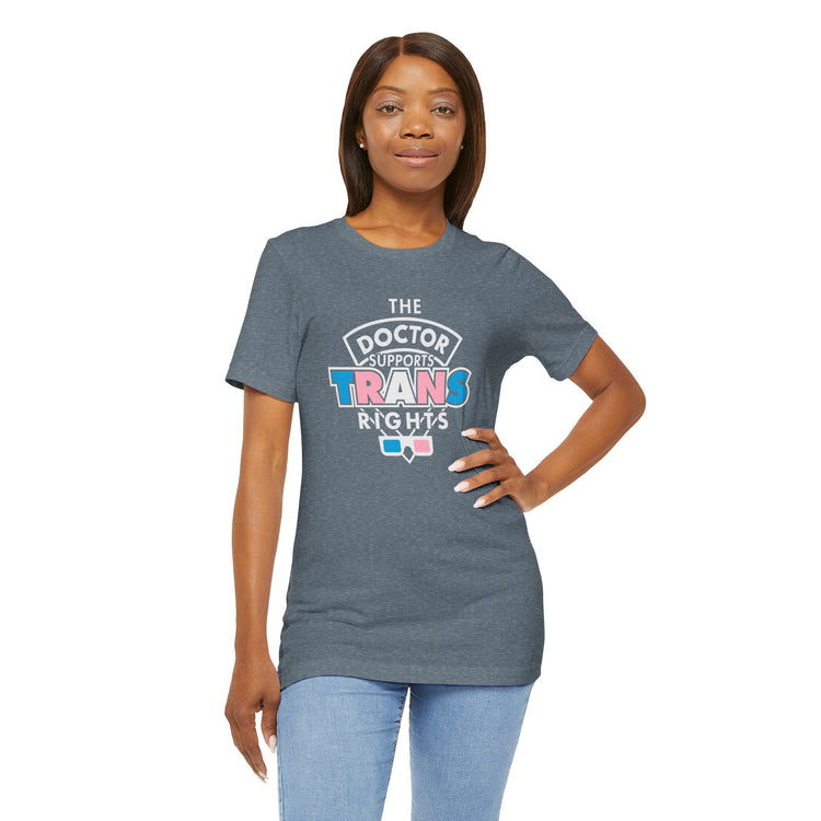 The Doctor Supports Trans Rights Unisex T-Shirt