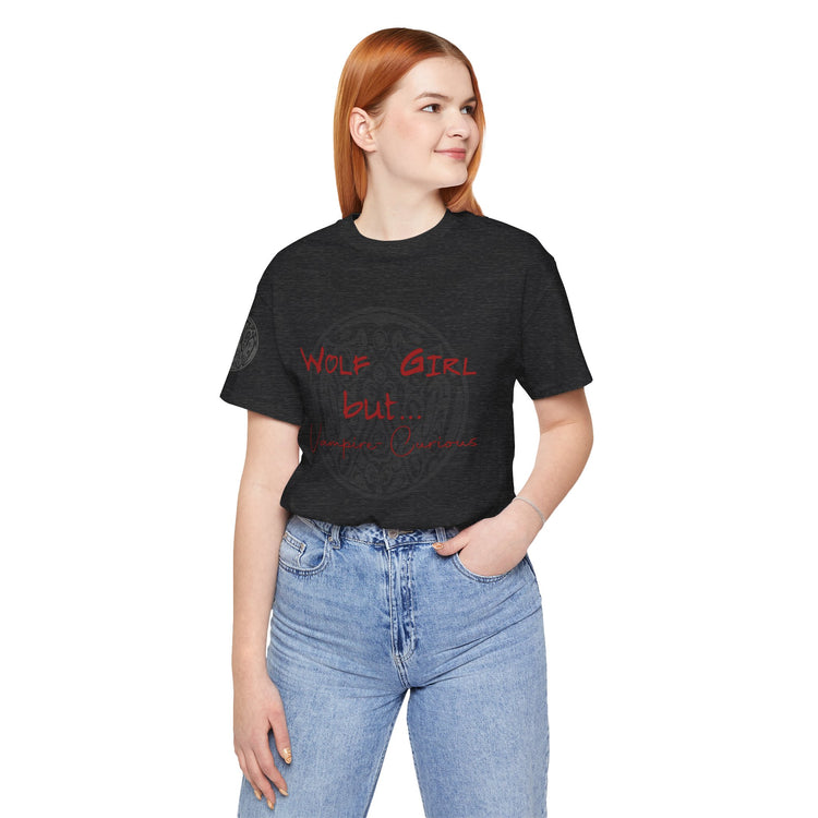 Wolf Girl But... Vampire Curious T-Shirt