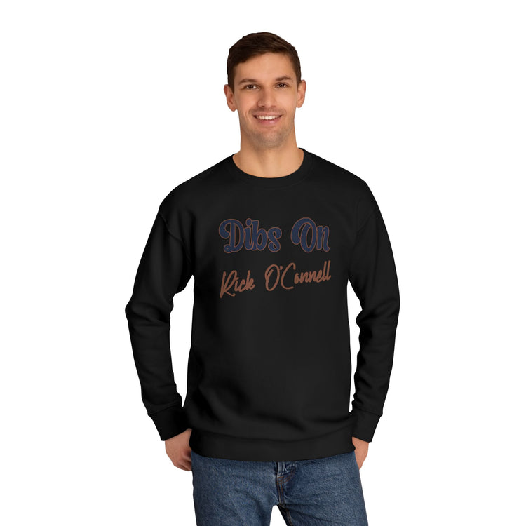 Dibs On Rick O'Connell Unisex Premium Sweatshirt