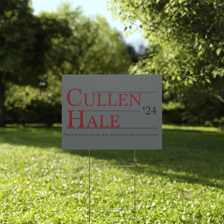 Cullen & Hale '24 Yard Sign