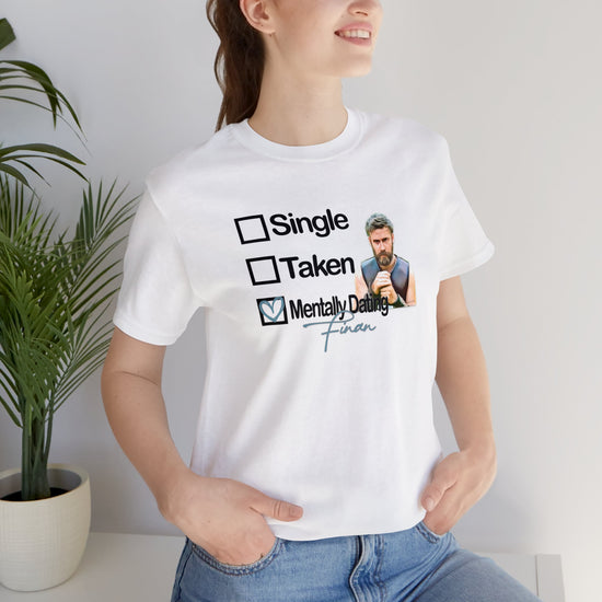 Mentally Dating Finan T-Shirt - Fandom-Made