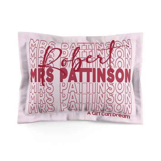 Mrs. RPatz Pillow Sham