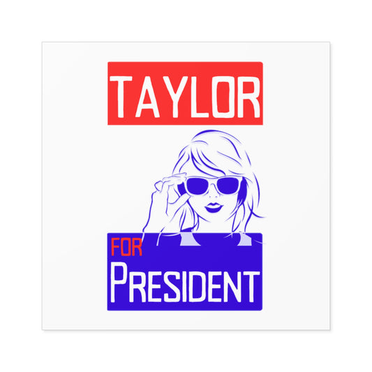 Taylor For President Square Stickers