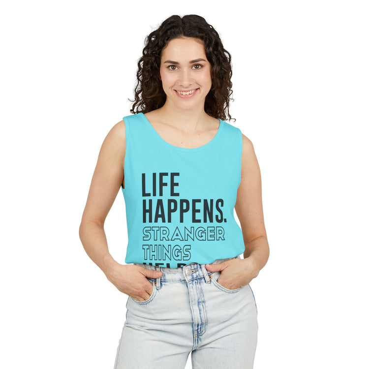 Life Happens Stranger Things Helps Tank Top