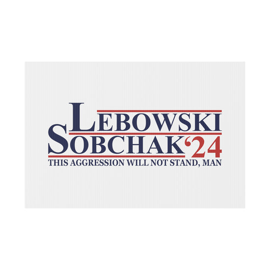Lebowski Sobchak 2024 Plastic Yard Sign - Fandom-Made