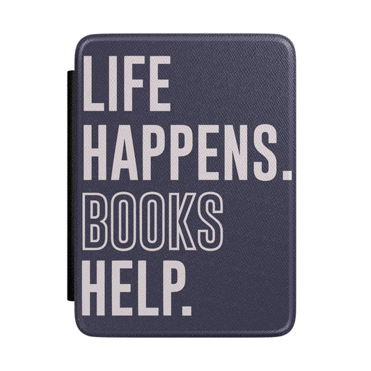 Life Happens Books Help Kindle Case - Fandom-Made