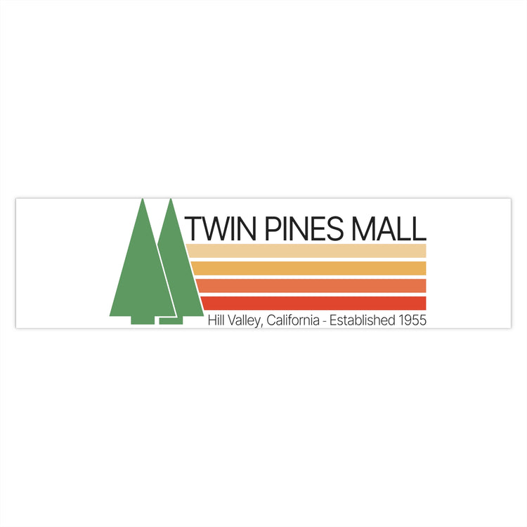 Twin Pines Mall Bumper Stickers - Fandom-Made