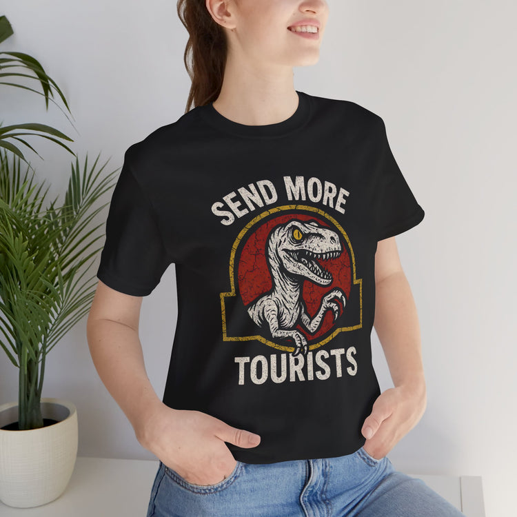 Send More Tourists T-Shirt - Fandom-Made