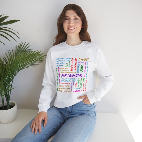 Friends Phrases Sweatshirt - Fandom-Made