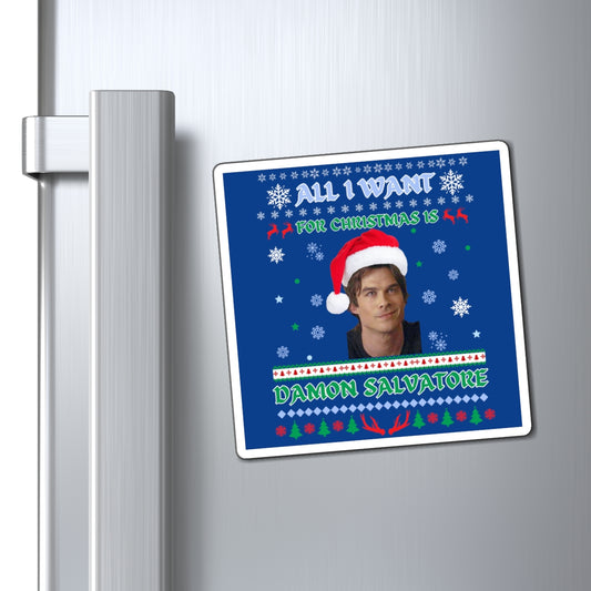 All I Want For Christmas Is Damon Salvatore Magnet