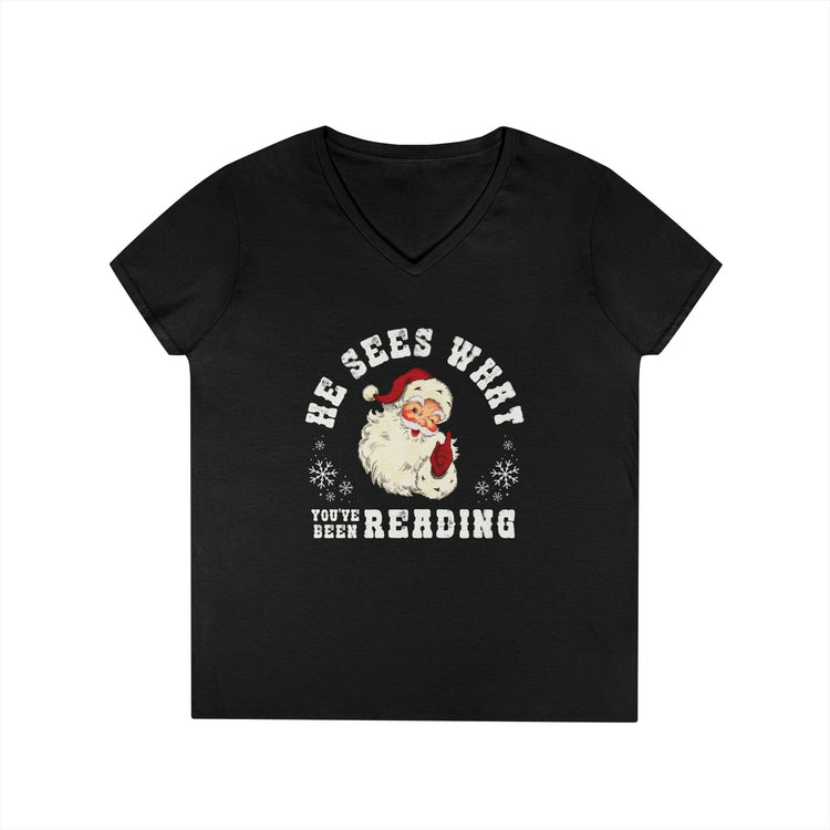 He Sees What You've Been Reading Ladies' V-Neck Tee