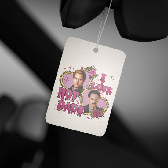 I Love Hot Dads Car Air Freshener - Fandom-Made