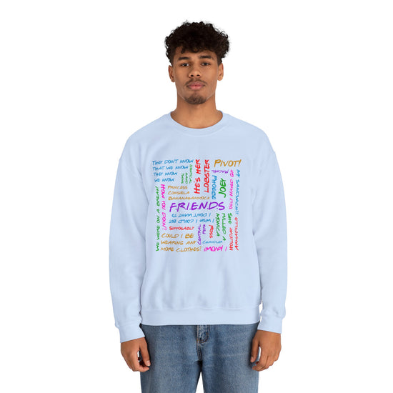 Friends Phrases Sweatshirt - Fandom-Made