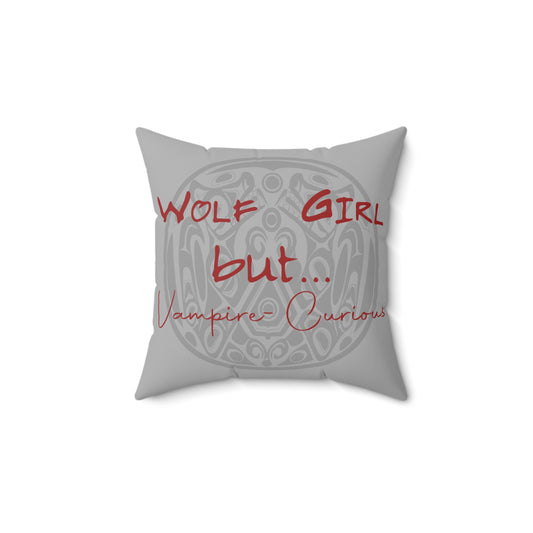 Wolf Girl But...Vampire Curious Pillow