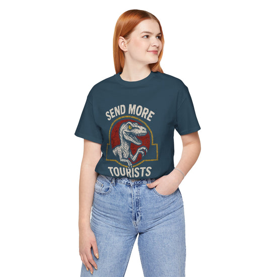 Send More Tourists T-Shirt - Fandom-Made