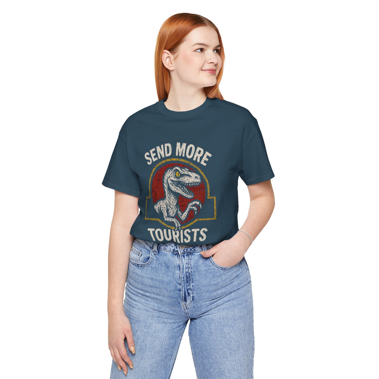 Send More Tourists T-Shirt - Fandom-Made