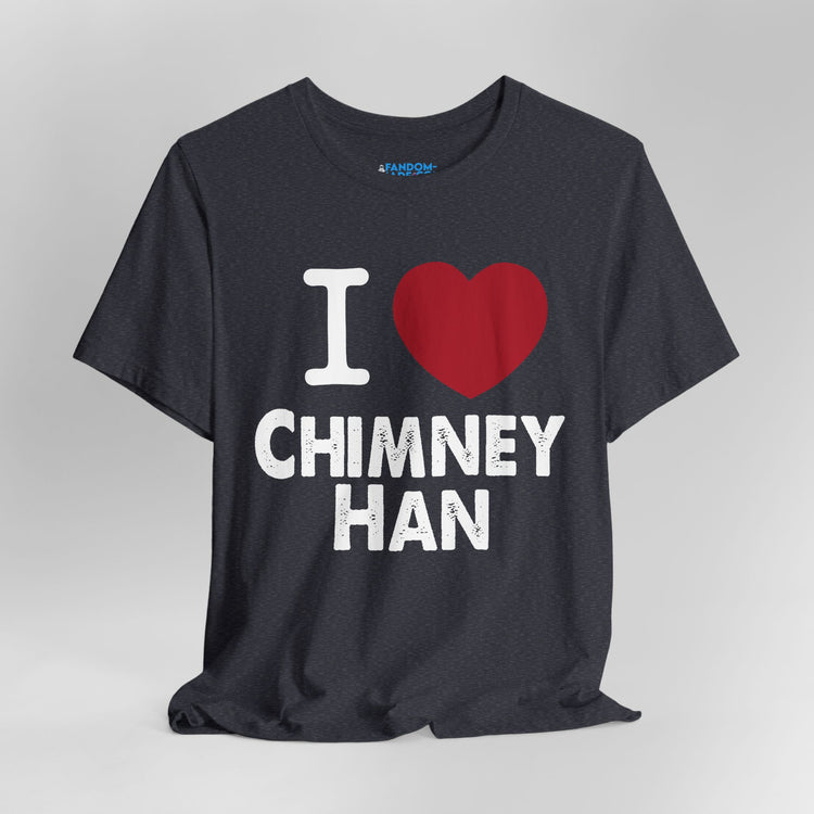 I Love Chimney Han Unisex T-Shirt - Fandom-Made