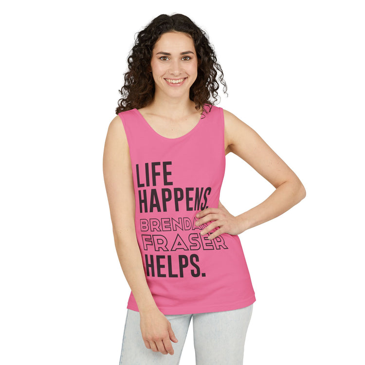 Life Happens Brendan Fraser Helps Unisex Tank Top - Fandom-Made
