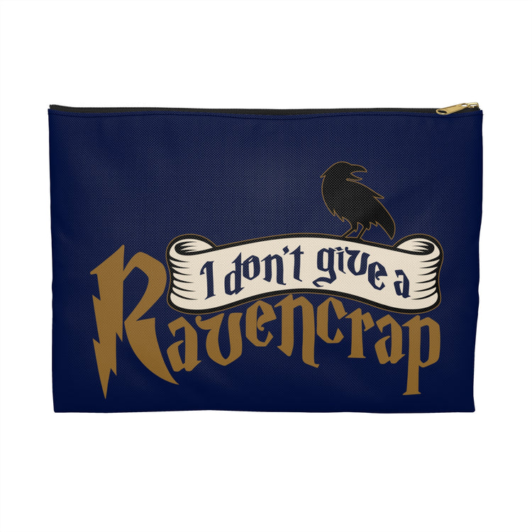 I Don't Give a Ravencrap Pouch