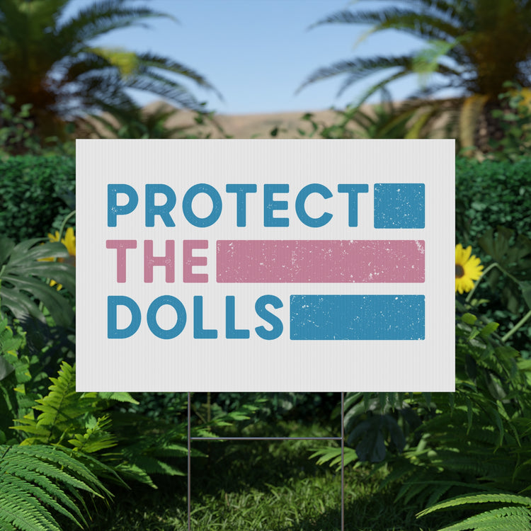 Protect the Dolls Yard Sign - Fandom-Made