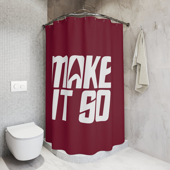 Make it So Shower Curtain - Fandom-Made