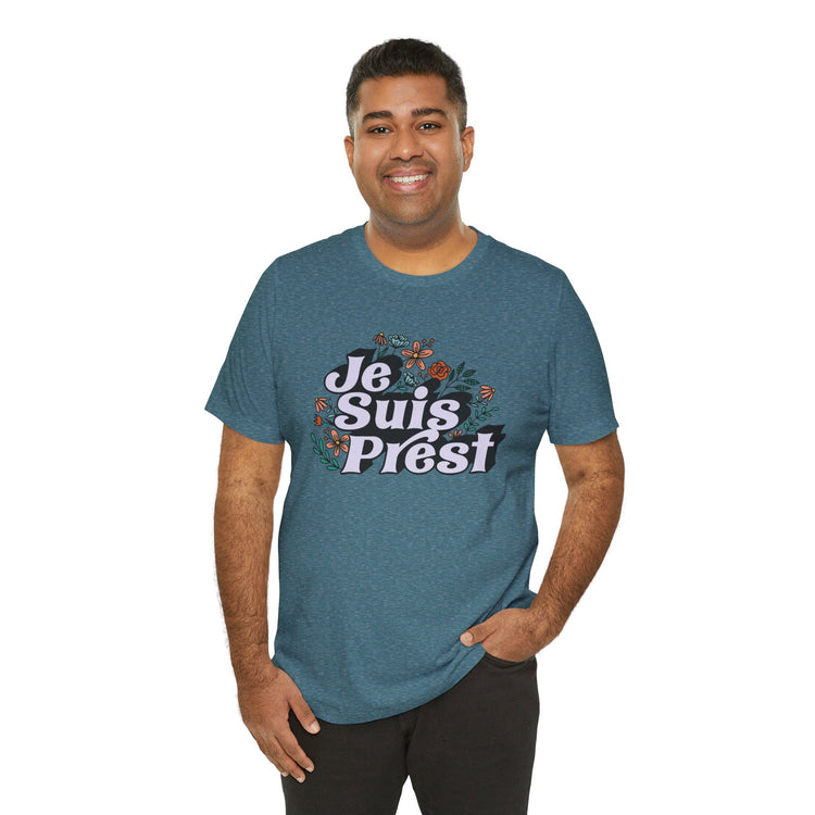 Je Suis Prest Unisex T-Shirt