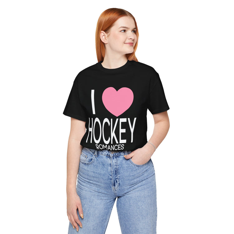 I Love Hockey Romances Unisex T-Shirt
