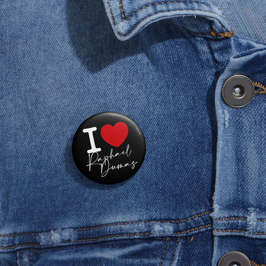 I Love Raphaël Dumas Pin