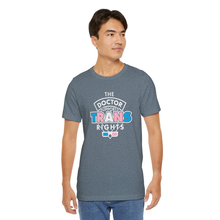 The Doctor Supports Trans Rights Unisex T-Shirt