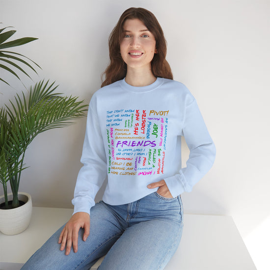 Friends Phrases Sweatshirt - Fandom-Made