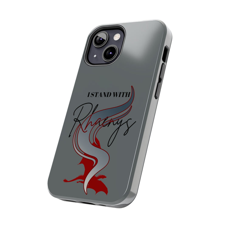 I Stand With Rhaenys Phone Case