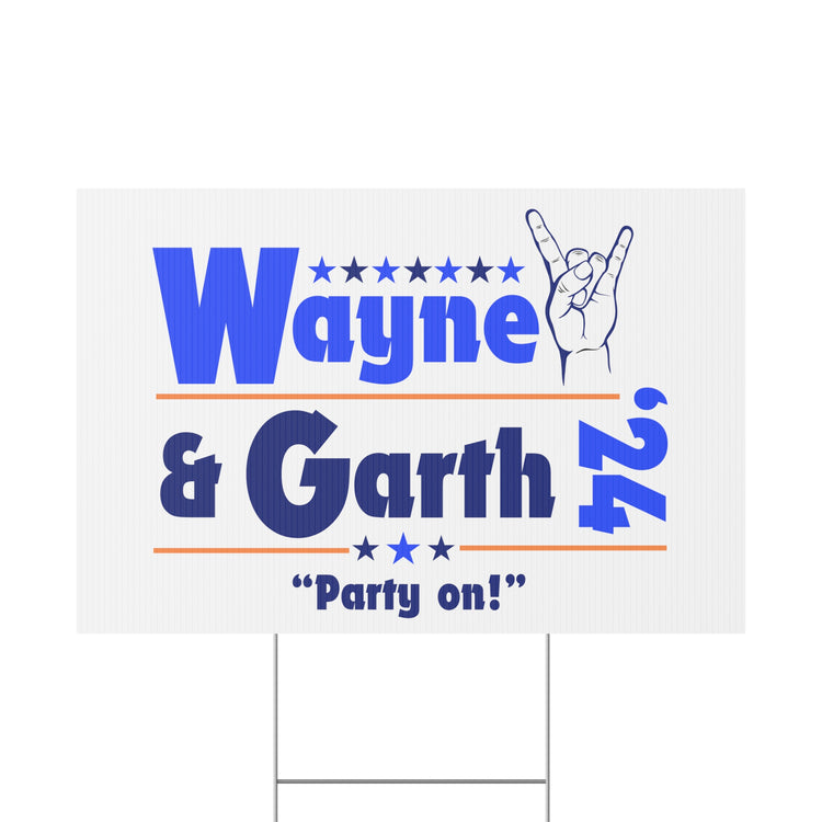 Wayne & Garth '24 Yard Sign