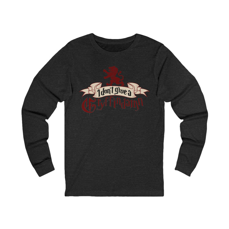 I Don't Give A Gryffindamn Unisex Long Sleeve T-Shirt