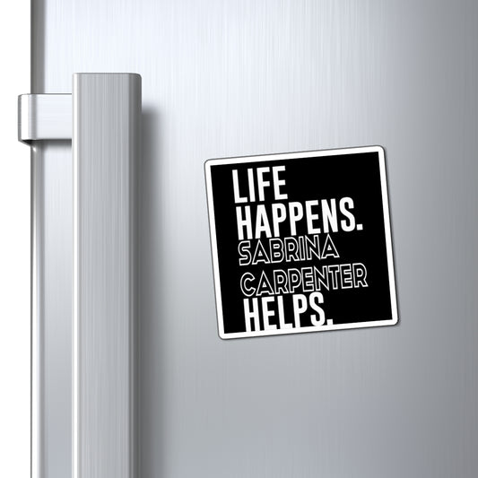 Life Happens Sabrina Carpenter Helps Magnet