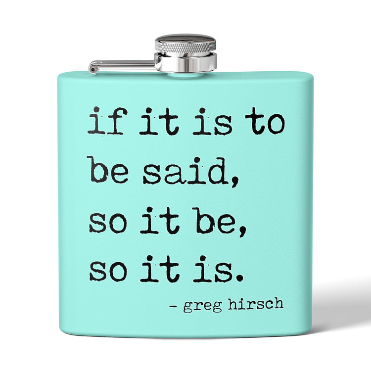 If It Is To Be Said Flask