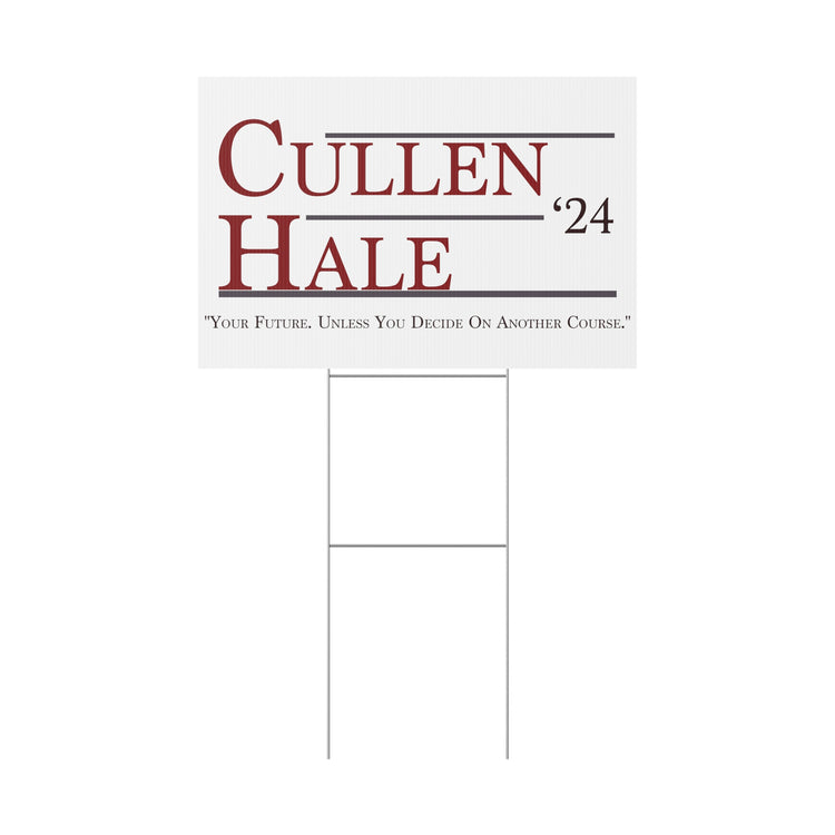 Cullen & Hale '24 Yard Sign